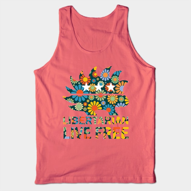 Libertarian - Live Free Tank Top by DWFinn